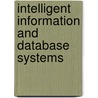 Intelligent Information And Database Systems by Unknown