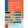 International Negotiation in a Complex World by Mark A. Boyer