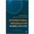 International Organisation In World Politics