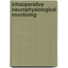 Intraoperative Neurophysiological Monitoring by Aage R.M. Ller