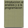 Introduccion Al Analisis y a la Programacion door Jose Torzillo
