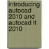 Introducing Autocad 2010 And Autocad Lt 2010