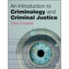 Introducing Criminology And Criminal Justice door Chris Crowther