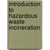 Introduction To Hazardous Waste Incineration by Louis Theodore