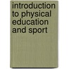 Introduction To Physical Education And Sport door Marilyn M. Buck