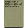 Introduction To Prehomogeneous Vector Spaces door Tatsuo Kimura
