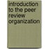 Introduction To The Peer Review Organization