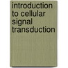 Introduction to Cellular Signal Transduction door Ari Sitaramayya