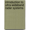 Introduction to Ultra-Wideband Radar Systems door Taylor D. Taylor