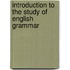 Introduction to the Study of English Grammar