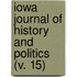Iowa Journal Of History And Politics (V. 15)