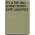 It's a Fair Day, Amber Brown [With Cassette]