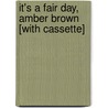 It's a Fair Day, Amber Brown [With Cassette] door Paula Danziger