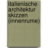Italienische Architektur Skizzen (Innenrume) by Alexander Schütz