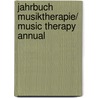 Jahrbuch Musiktherapie/ Music Therapy Annual door Onbekend