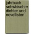 Jahrbuch Schwbischer Dichter Und Novellisten