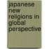 Japanese New Religions In Global Perspective