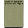 Jill And The Beanstalk In Somali And English by story Manju Gregory