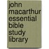 John MacArthur Essential Bible Study Library