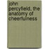 John Percyfield, The Anatomy Of Cheerfulness