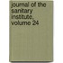 Journal Of The Sanitary Institute, Volume 24