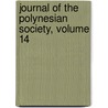 Journal of the Polynesian Society, Volume 14 door Polynesian Society