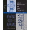 Judicial Administration And Space Management by Unknown