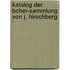 Katalog Der Bcher-Sammlung Von J. Hirschberg