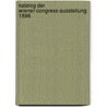 Katalog Der Wiener-Congress-Ausstellung 1896 door Kunst K.K. sterreich