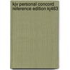 Kjv Personal Concord Reference Edition Kj463 door Onbekend