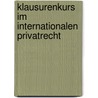 Klausurenkurs im Internationalen Privatrecht by Thomas Rauscher
