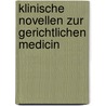 Klinische Novellen Zur Gerichtlichen Medicin by Johann Ludwig Casper