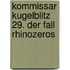 Kommissar Kugelblitz 29. Der Fall Rhinozeros