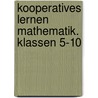 Kooperatives Lernen Mathematik. Klassen 5-10 door Onbekend