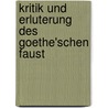 Kritik Und Erluterung Des Goethe'schen Faust door Christian Hermann Weisse