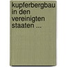 Kupferbergbau in Den Vereinigten Staaten ... door H. Fraenkel
