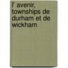 L' Avenir, Townships De Durham Et De Wickham by Joseph Charles Amant