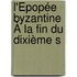 L'Épopée Byzantine À La Fin Du Dixième S