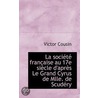 La Société Française Au 17e Siècle D'Apr door Victor Cousin