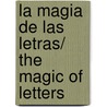 La magia de las letras/ The Magic of Letters door Onbekend