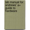 Lab Manual for Andrews' A+ Guide to Hardware door Todd Verge