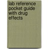 Lab Reference Pocket Guide with Drug Effects door Merrily A. Kuhn