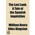 Last Look; A Tale Of The Spanish Inquisition