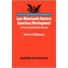Late Nineteenth-Century American Development door Jeffrey G. Williamson