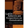 Latin American Perspectives On Globalization by Unknown
