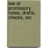 Law of Promissory Notes, Drafts, Checks, Etc by Leslie Jay Tompkins