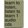 Learn To Listen, Listen To Learn 1 Audio Cds door Roni S. Lebauer