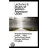 Lectures & Essays Of William Robertson Smith door William Robertson Smith