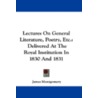 Lectures on General Literature, Poetry, Etc. door James Montgomery