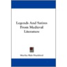 Legends and Satires from Medieval Literature door Onbekend